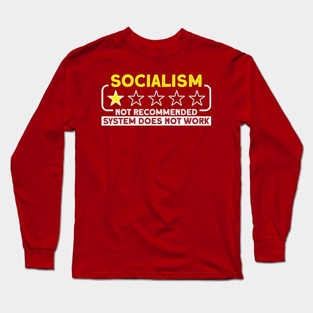 Political Activist Anti Socialist Anti Socialism Long Sleeve T-Shirt by Toeffishirts